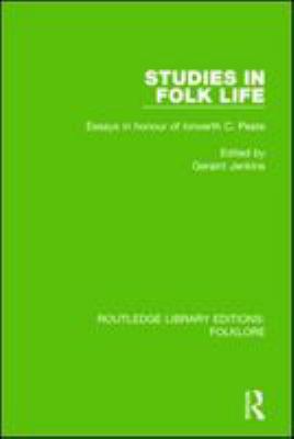 Studies in folk life : essays in honour of Iorwerth C. Peate