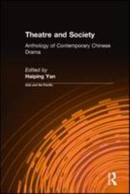 Theater and society : an anthology of contemporary Chinese drama