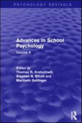 Advances in school psychology. Volume VIII /