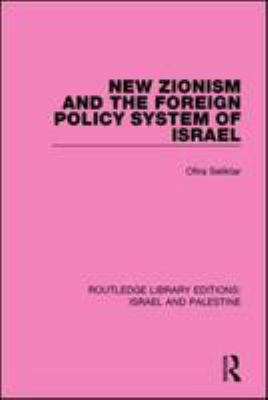 New Zionism and the foreign policy system of Israel