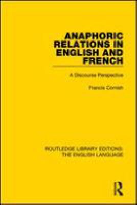 Anaphoric relations in English and French : a discourse perspective