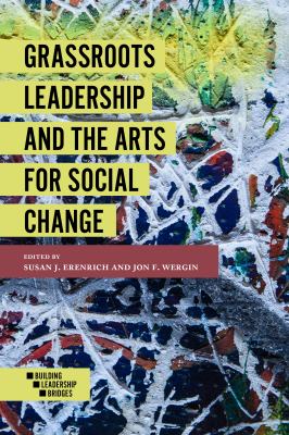 Grassroots leadership and the arts for social change