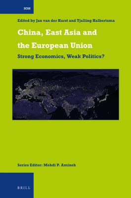 China, East Asia and the European Union : strong economics, weak politics?