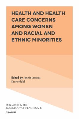 Health and health care concerns among women and racial and ethnic minorities