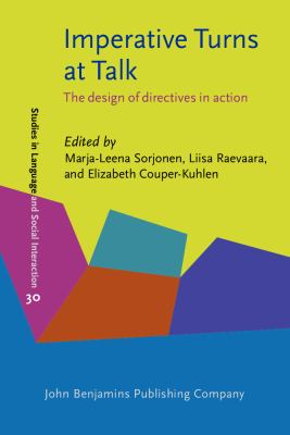 Imperative turns at talk : the design of directives in action