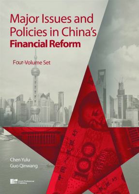 Major issues and policies in China's financial reform