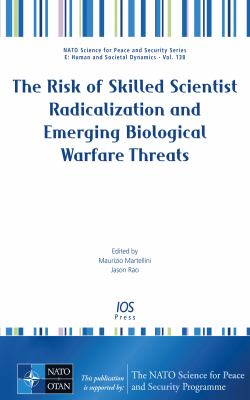 The risk of skilled scientist radicalization and emerging biological warfare threats