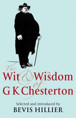 The wit and wisdom of G.K. Chesterton