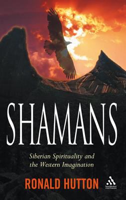 Shamans : Siberian spirituality and the Western imagination