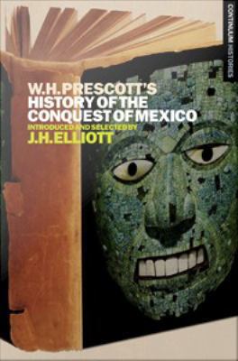 William H. Prescott's History of the conquest of Mexico
