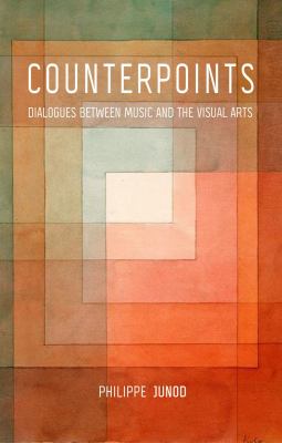 Counterpoints : dialogues between music and the visual arts