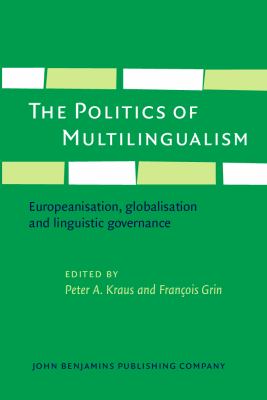 The politics of multilingualism : Europeanisation, globalisation and linguistic governance