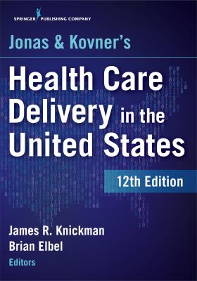 Jonas & Kovner's health care delivery in the United States