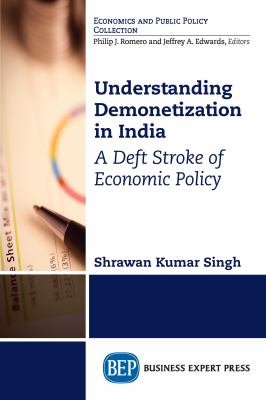 Understanding demonetisation in India : a deft stroke of economic policy