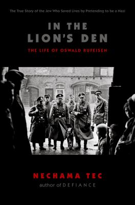 In the lion's den : the life of Oswald Rufeisen