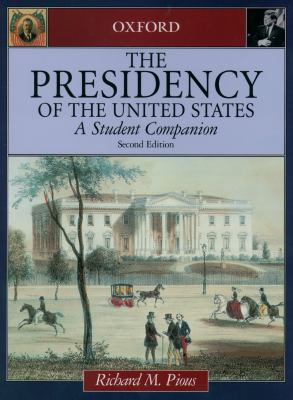 The presidency of the United States : a student companion