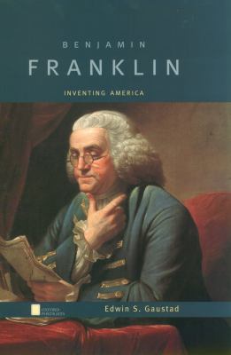 Benjamin Franklin : inventing America