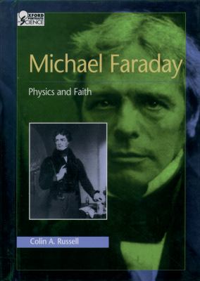 Michael Faraday : physics and faith