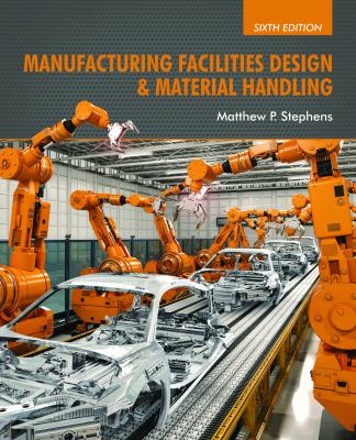 Manufacturing facilities design & material handling