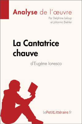 La Cantatrice chauve d'Eugène Ionesco (Analyse de l'oeuvre) : Comprendre la littérature avec lePetitLittéraire.fr