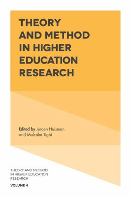 Theory and Method in Higher Education Research.