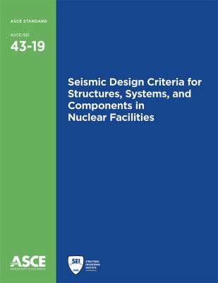 Seismic Design Criteria for Structures, Systems, and Components in Nuclear Facilities.