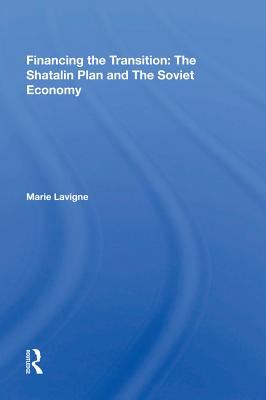 Financing the transition : the Shatalin plan and the Soviet economy