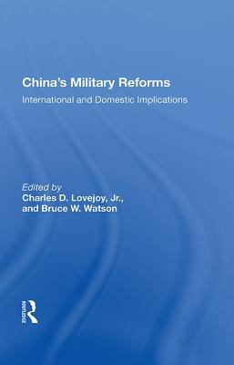 China's military reforms : international and domestic implications
