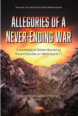 Allegories of a never-ending war : a sociological debate revolving around the War on Terror and 9/11