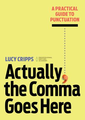 Actually, the comma goes here : a practical guide to punctuation