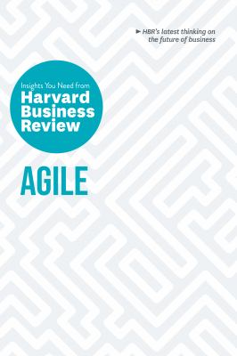 Agile : insights you need from Harvard Business Review