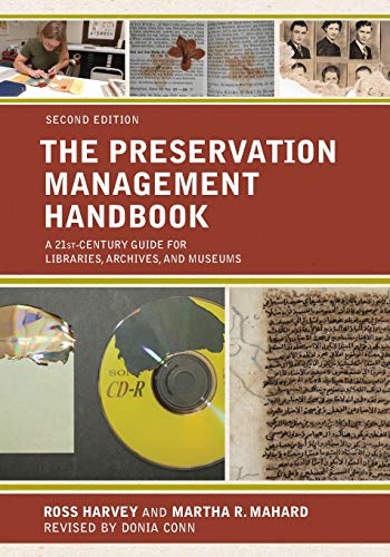 The preservation management handbook : a 21st-century guide for libraries, archives, and museums