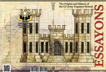 Essayons : the origins and history of the US Army Engineer School