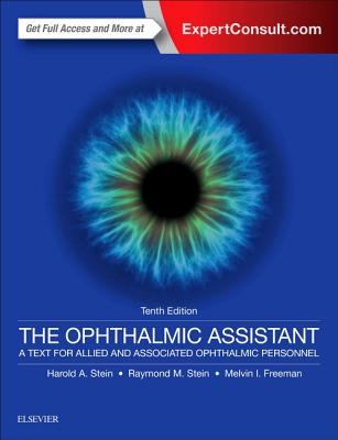 Ophthalmic assistant : a text for allied and associated ophthalmic personnel