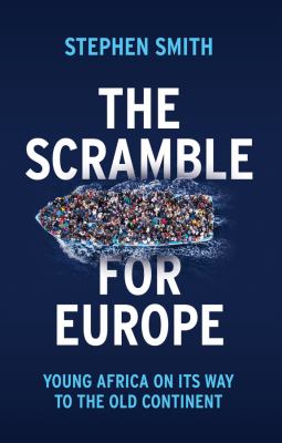 The scramble for Europe : young Africa on its way to the old continent