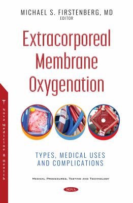 Extracorporeal membrane oxygenation : types, medical uses and complications