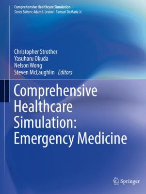 Comprehensive healthcare simulation : emergency medicine