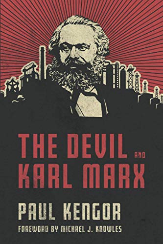 The devil and Karl Marx : communism's long march of death, deception, and infiltration
