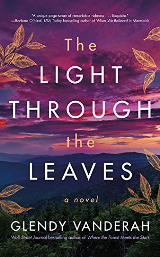 The light through the leaves : a novel