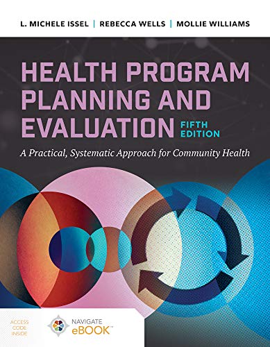 Health program planning and evaluation : a practical, systematic approach for community health