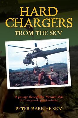 Hard chargers from the sky : a passage through the Vietnam War (6 1/2 ton guns dropped into battle)