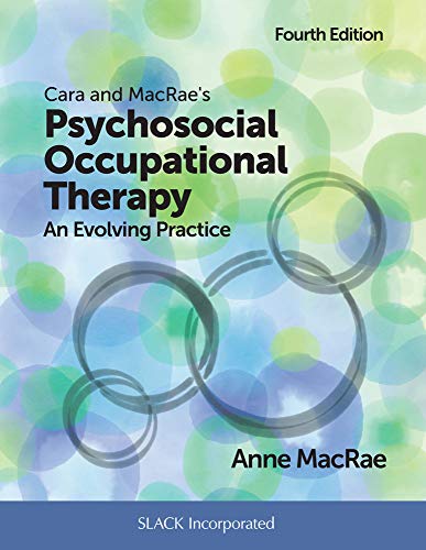 Cara and MacRae's psychosocial occupational therapy : an evolving practice