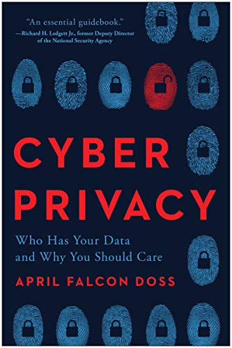 Cyber privacy : who has your data and why you should care