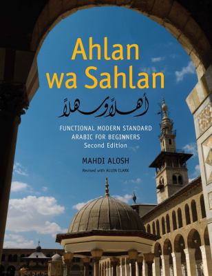 Ahlan wa sahlan : functional modern standard Arabic for beginners.