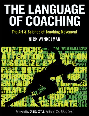 The language of coaching : the art & science of teaching movement