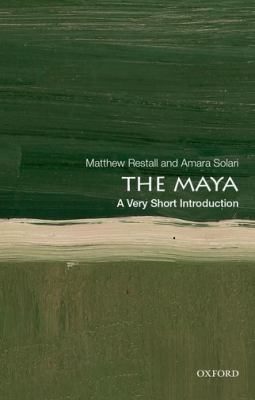 The Maya : a very short introduction
