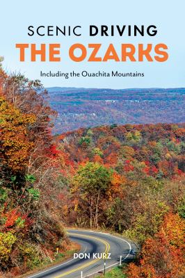 The Ozarks : including the Ouachita Mountains