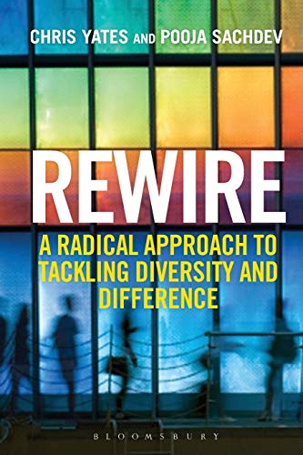Rewire : a radical approach to tackling diversity and difference