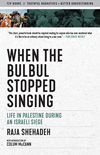 When the bulbul stopped singing : life in Ramallah under siege