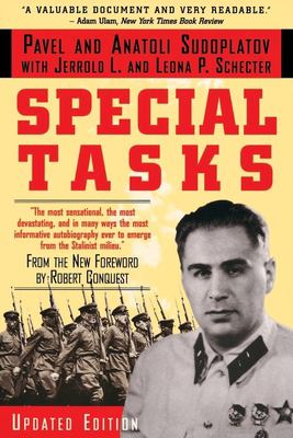 Special tasks : the memoirs of an unwanted witness, a Soviet spymaster